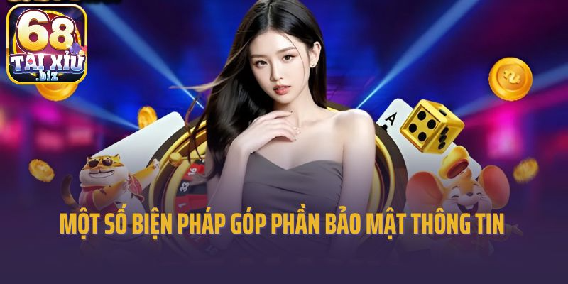 Một số biện pháp góp phần bảo mật thông tin người chơi