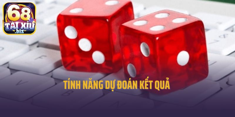 Tính năng dự đoán kết quả